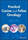 Practical Canine and Feline Oncology - Vanessa L. (Hope Veterinary Specialty Services Rizzo - 9781394266241