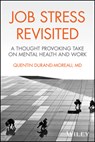 Job Stress Revisited - Quentin (University of Alberta) Durand-Moreau - 9781394268283