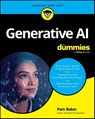 Generative AI For Dummies - Pam Baker - 9781394270743