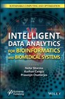 Intelligent Data Analytics for Bioinformatics and Biomedical Systems - Neha (Chitkara University Sharma ; Korhan (Kadir Has University Cengiz ; Prasenjit (MCKV Institute of Engineering Chatterjee - 9781394270880