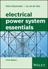 Electrical Power System Essentials - Pieter (Delft University of Technology Schavemaker ; Lou (Delft University of Technology van der Sluis - 9781394276080