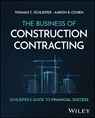 The Business of Construction Contracting - Thomas C. Schleifer ; Aaron B. Cohen - 9781394279128