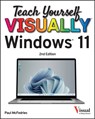 Teach Yourself VISUALLY Windows 11 - Paul (Logophilia Limited McFedries - 9781394279845