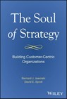 The Soul of Strategy - Bernard J. Jaworski ; David E. Sprott - 9781394279937
