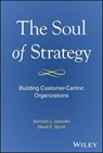 The Soul of Strategy - Bernard J. Jaworski ; David E. Sprott - 9781394279944