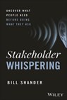 Stakeholder Whispering - Bill Shander - 9781394289530