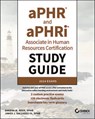 aPHR and aPHRi Associate in Human Resources Certification Study Guide - Sandra M. Reed ; James J. Galluzzo III - 9781394295845