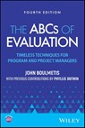 The ABCs of Evaluation - John (School of Education - The City College of New York;University of Rhode Island Boulmetis - 9781394296026