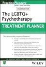The LGBTQ+ Psychotherapy Treatment Planner - J. M. Evosevich ; Timothy J. Bruce ; Arthur E. Jongsma Jr. - 9781394296521
