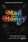 Mad About Money - Maddy Alexander-Grout - 9781394299720