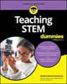 Teaching STEM For Dummies - Andrew Zimmerman Jones - 9781394313471