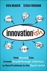 Innovation-Ish: How Anyone Can Create Breakthrough Solutions to Real Problems in the Real World - Rich Braden - 9781394318902