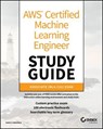 AWS Certified Machine Learning Engineer Study Guide - Dario Cabianca - 9781394319978