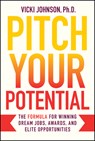 Pitch Your Potential - Vicki Johnson - 9781394328260
