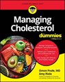Managing Cholesterol For Dummies - Simon Poole ; Amy Riolo - 9781394331079