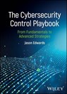 The Cybersecurity Control Playbook - Jason Edwards - 9781394331864