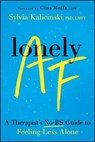 Lonely AF - Sylvia Kalicinski - 9781394345571