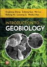 Introduction to Geobiology - Xingliang Zhang ; Zisheng Guo ; Wei Liu ; Ruliang He ; Luoyang Li ; Weiduo Hao - 9781394346202