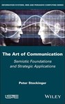 The Art of Communication - Peter Stockinger - 9781394351954