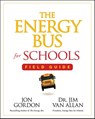 The Energy Bus for Schools Field Guide - Jon Gordon ; Jim Van Allan - 9781394352883