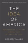 The Idea of America - Darren Walker - 9781394353828