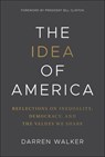 The Idea of America - Darren Walker - 9781394353835