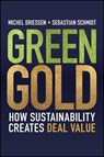Green Gold - Michel (EY Parthenon) Driessen ; Sebastian (Ernst & Young) Schmidt - 9781394354443