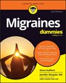 Migraines For Dummies - Diane Stafford ; Jennifer Shoquist - 9781394357833