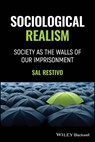 Sociological Realism - Sal (Rensselaer Polytechnic Institute) Restivo - 9781394362561
