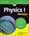 Physics I For Dummies - Cynthia (SETI Institute) Phillips ; Shana (SETI Institute) Priwer - 9781394367146