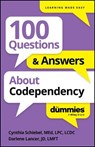 100 Questions & Answers About Codependency For Dummies - Cynthia Schiebel ; Darlene Lancer - 9781394368716
