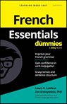 French Essentials For Dummies - Laura K. (Monterey Institute of International Studies) Lawless ; Zoe (Department of Modern Languages and Literature Erotopoulos - 9781394373192