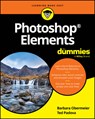 Photoshop Elements For Dummies - Barbara (California Lutheran UniversityCalifornia Lutheran University) Obermeier ; Ted (Sillman University Padova - 9781394379965