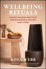 Wellbeing Rituals - Koya Webb - 9781394387229