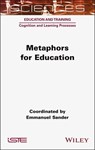 Metaphors for Education - Emmanuel Sander - 9781394393688