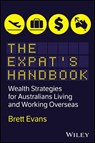 The Expat's Handbook - Brett Evans - 9781394414543