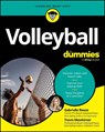 Volleyball For Dummies - Gabrielle Reece ; Travis Mewhirter - 9781394418626