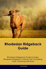 Rhodesian Ridgeback Guide Rhodesian Ridgeback Guide Includes - Ian Arnold - 9781395862206