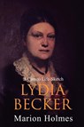 Lydia Becker - Marion Holmes - 9781396321108