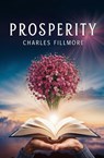 Prosperity - Charles Fillmore - 9781397668073