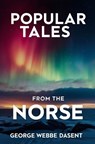 Popular Tales From the Norse - George Webbe Dasent - 9781397669964