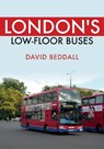 London's Low-floor Buses - David Beddall - 9781398101197