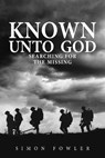 Known Unto God - Simon Fowler - 9781398103665