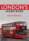 London's ALX400 Buses - David Beddall - 9781398106307