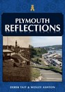 Plymouth Reflections - Derek Tait ; Wesley Ashton - 9781398107267