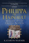 Philippa of Hainault - Kathryn Warner - 9781398110892