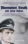 Alarmstart South and Final Defeat - Patrick G. Eriksson - 9781398112377