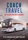 Coach Travel - Dr Peter Robinson ; Harry Cameron - 9781398113114