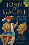 John of Gaunt - Kathryn Warner - 9781398117259