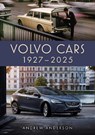 Volvo Cars 1927–2025 - Andrew Anderson - 9781398118133